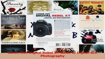 Read  Canon EOS Digital Rebel XT Guide to Digital SLR Photography Ebook Free