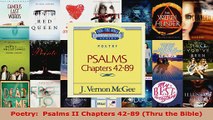 Read  Poetry  Psalms II Chapters 4289 Thru the Bible Ebook Free
