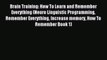 Brain Training: How To Learn and Remember Everything (Neuro Linguistic Programming Remember