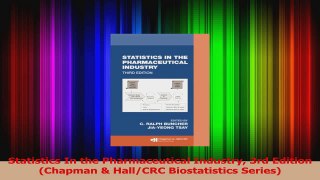 Read  Statistics In the Pharmaceutical Industry 3rd Edition Chapman  HallCRC Biostatistics PDF Online