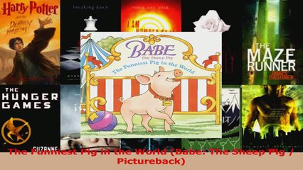Read  The Funniest Pig in the World Babe The Sheep Pig  Pictureback PDF Free