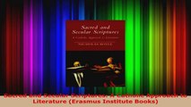 Read  Sacred and Secular Scriptures A Catholic Approach to Literature Erasmus Institute Books EBooks Online