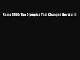 Rome 1960: The Olympics That Changed the World [PDF Download] Full Ebook