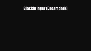 Blackbringer (Dreamdark) [Read] Full Ebook