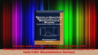 Read  Design and Analysis of Bioavailability and Bioequivalence Studies Second Edition Chapman Ebook Free