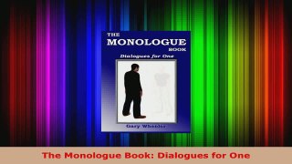 Read  The Monologue Book Dialogues for One Ebook Free