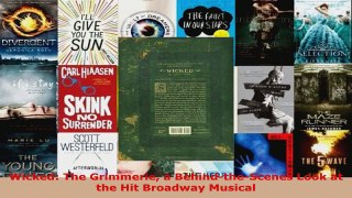 Read  Wicked The Grimmerie a BehindtheScenes Look at the Hit Broadway Musical EBooks Online