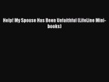 Help! My Spouse Has Been Unfaithful (LifeLine Mini-books) [Read] Online