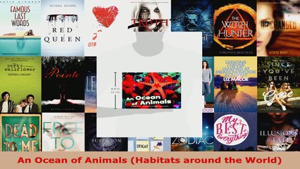 Read  An Ocean of Animals Habitats around the World Ebook Free