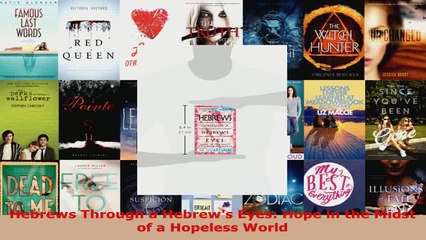 Video herunterladen: Read  Hebrews Through a Hebrews Eyes Hope in the Midst of a Hopeless World Ebook Free