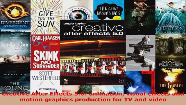 Read Creative After Effects 50 animation visual effects and motion graphics production for TV EBooks Online