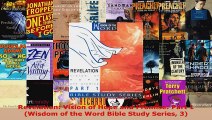 Read  Revelation Vision of Hope and Promise Part 1 Wisdom of the Word Bible Study Series 3 Ebook Free