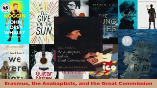 Read  Erasmus the Anabaptists and the Great Commission EBooks Online