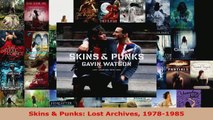 Read  Skins  Punks Lost Archives 19781985 Ebook Free