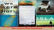 The Stimulated Brain Cognitive Enhancement Using NonInvasive Brain Stimulation PDF