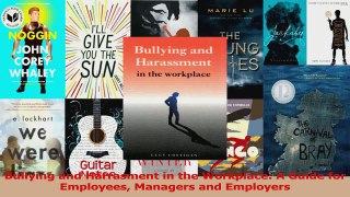 Bullying and Harrasment in the Workplace A Guide for Employees Managers and Employers Download