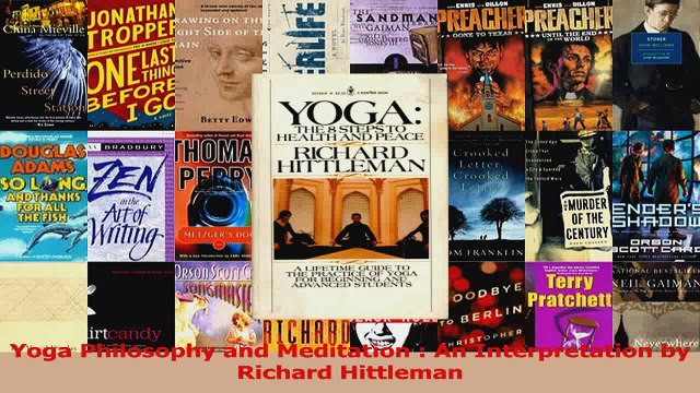 PDF Download Yoga Philosophy and Meditation An Interpretation by Richard Hittleman Read Online