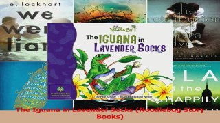 PDF Download  The Iguana in Lavender Socks Noodlebug Story Books PDF Online