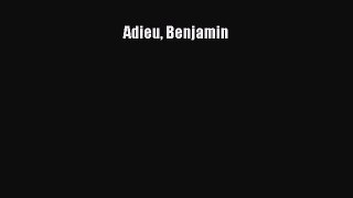 Adieu Benjamin PDF Herunterladen