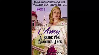 MAIL ORDER BRIDE Amy A Bride for Rancher Jack by Ellie Haywood Download Ebook