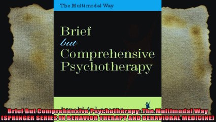 Brief But Comprehensive Psychotherapy The Multimodal Way SPRINGER SERIES IN BEHAVIOR