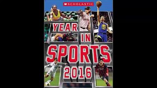 Scholastic Year in Sports 2016 by James Buckley Jr. Download Ebook