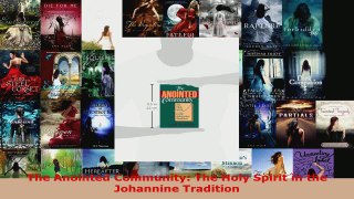 Read  The Anointed Community The Holy Spirit in the Johannine Tradition EBooks Online