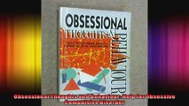 Obsessional Thoughts and Behaviour Help for Obsessive Compulsive Disorder