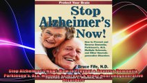 Stop Alzheimers Now How to Prevent  Reverse Dementia Parkinsons ALS Multiple