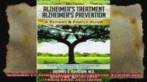 Alzheimers Treatment Alzheimers Prevention A Patient and Family Guide 2012 Edition