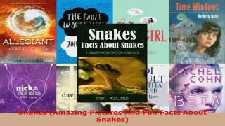 Download  Snakes Amazing Pictures And Fun Facts About Snakes PDF Online