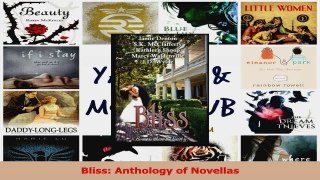 Read  Bliss Anthology of Novellas Ebook Free