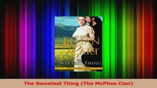 Download  The Sweetest Thing The McPhee Clan PDF Free