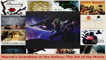 Read  Marvels Guardians of the Galaxy The Art of the Movie EBooks Online