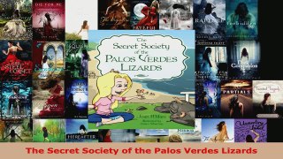 Read  The Secret Society of the Palos Verdes Lizards EBooks Online
