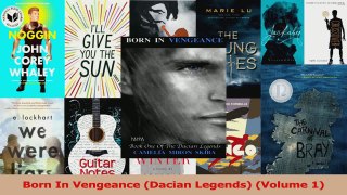 Read  Born In Vengeance Dacian Legends Volume 1 Ebook Free