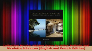 PDF Download  Collection Privée Hidden Gems by Gilles Pellerin and Nicolette Schouten English and Read Full Ebook