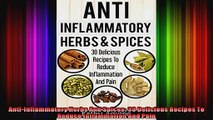 AntiInflammatory Herbs And Spices 30 Delicious Recipes To Reduce Inflammation And Pain
