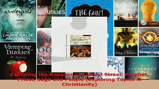 Read  Exploring the Religion of Ancient Israel Prophet Priest Sage and People Exploring Topics EBooks Online