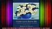 Come Live With Me A Memoir of Family Alzheimers and Hope