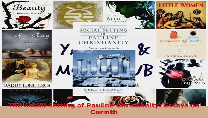 Download  The Social Setting of Pauline Christianity Essays on Corinth Ebook Free