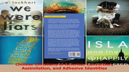 Chinese Christians in America Conversion Assimilation and Adhesive Identities PDF