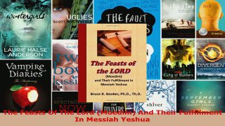 Read  The Feasts Of The Lord Moedim And Their Fulfillment In Messiah Yeshua EBooks Online