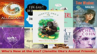 PDF Download  Whos New at the Zoo Janette Okes Animal Friends PDF Full Ebook