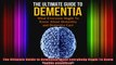 The Ultimate Guide to Dementia What Everybody Ought To Know About Dementia