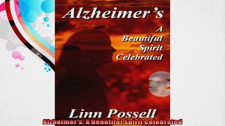 Alzheimers A Beautiful Spirit Celebrated