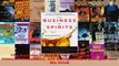PDF Download  The Business of Spirits How Savvy Marketers Innovative Distillers and Entrepreneurs Read Online
