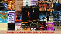 Download  Daddy Morebucks The Daddys Girl Series PDF Free