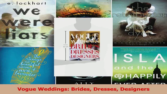 PDF Download Vogue Weddings Brides Dresses Designers PDF Online