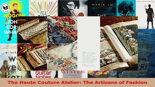 Read  The Haute Couture Atelier The Artisans of Fashion Ebook Free